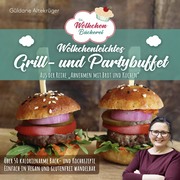 Die Wölkchenbäckerei: Wölkchenleichtes Grill- und Partybuffet - Cover