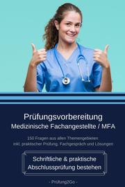 Prüfungsvorbereitung Medizinische Fachangestellte/MFA - Schriftliche & praktische Abschlussprüfung bestehen