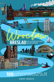 Breslau (Wroclaw) - Ein alternativer Reiseführer - Cover