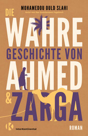 Die wahre Geschichte von Ahmed und Zarga - Cover