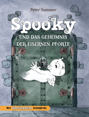 Spooky und das Geheimnis der eisernen Pforte Band 1