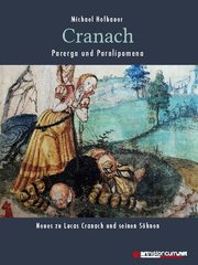 Cranach - Parerga und Paralipomena