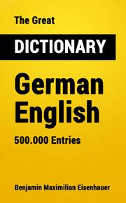 The Great Dictionary German - English