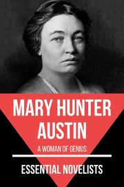 Essential Novelists - Mary Hunter Austin