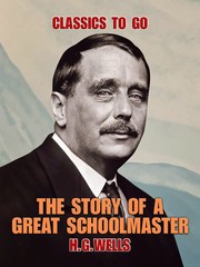 The Story of a Great Schoolmaster