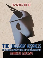 The Hollow Needle, Further Adventures of Arsène Lupin