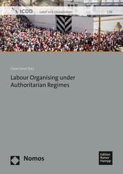 Labour Organising under Authoritarian Regimes
