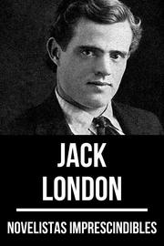 Novelistas Imprescindibles - Jack London