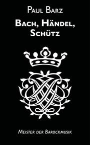 Bach, Händel, Schütz - Cover