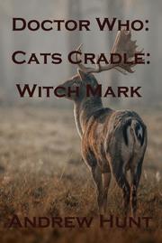 Doctor Who: Cats Cradle: Witch Mark