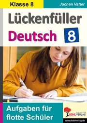 Lückenfüller Deutsch, Klasse 8