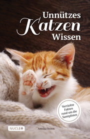 Unnützes Katzen Wissen: Verrückte Fakten rund um die Samtpfoten - Cover