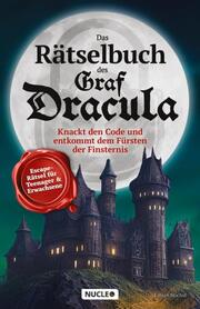 Das Rätselbuch des Graf Dracula: Knackt den Code und entkommt dem Fürsten der Finsternis - Cover