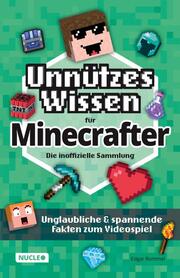 Unnützes Wissen für Minecrafter - Die inoffizielle Sammlung