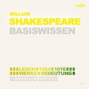 William Shakespeare (1564-1616) - Leben, Werk, Bedeutung - Basiswissen