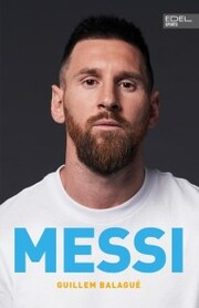 MESSI. Die ultimative Biografie des Weltmeisters - Cover