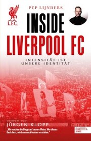 Inside Liverpool FC - Intensität ist unsere Identität - Cover