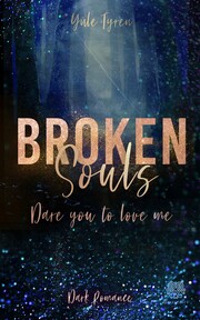 Broken Souls - Dare you to love me