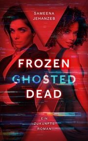 Frozen, Ghosted, Dead - Cover