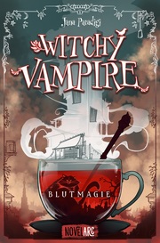 Witchy Vampire - Blutmagie - Cover