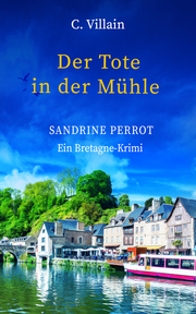 Sandrine Perrot - Der Tote in der Mühle