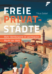 Freie Privatstädte
