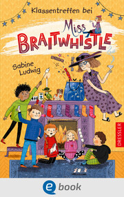Miss Braitwhistle 4. Klassentreffen bei Miss Braitwhistle - Cover