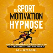 Die Sport Motivation Hypnose
