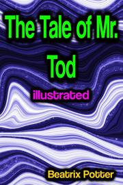 The Tale of Mr. Tod illustrated