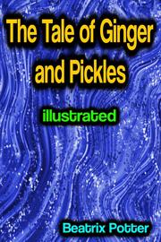 The Tale of Ginger and Pickles illustrated