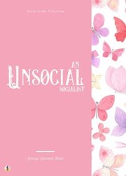 An Unsocial Socialist - Cover