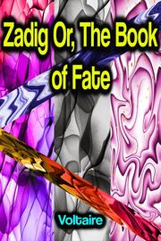 Zadig Or, The Book of Fate
