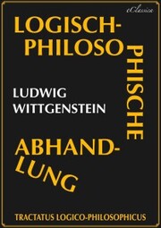 Tractatus logico-philosophicus (Logisch-philosophische Abhandlung)