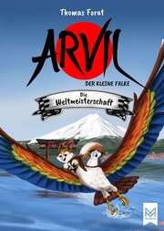 Arvil, der kleine Falke – Die Weltmeisterschaft
