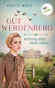 Gut Werdenberg - Hoffnung eines neuen Lebens