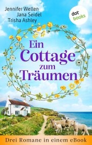 Ein Cottage zum Träumen - Cover