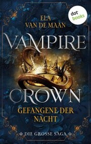 Vampire Crown - Gefangene der Nacht