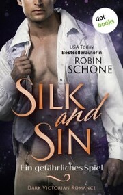 Silk and Sin - Ein gefährliches Spiel