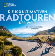 Die 100 ultimativen Radtouren der Welt - Cover