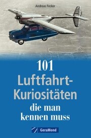 101 Luftfahrt-Kuriositäten, die man kennen muss - Cover