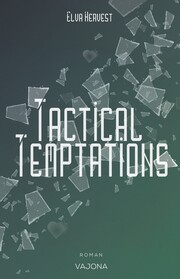 Tactical Temptations