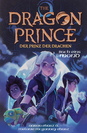 Dragon Prince - Der Prinz der Drachen Buch 1: Mond