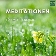 Meditationen für mehr Energie