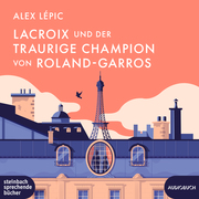 Lacroix und der traurige Champion von Roland-Garros - Cover