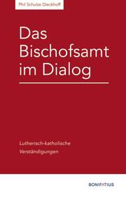 Das Bischofsamt im Dialog