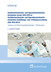 Anästhesietechnische- und Operationstechnische-Assistenten-Gesetz (ATA-OTA-G) Anästhesietechnische- und Operationstechnische-Assistenten-Ausbildungs- und -Prüfungsverordnung (ATA-OTA-APrV) - Cover