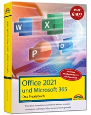 Office 2021 und Microsoft 365 - Das Praxishandbuch - Cover