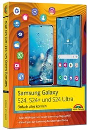 Samsung Galaxy S24, S24+ und S24 Ultra mit Android 14 - Cover
