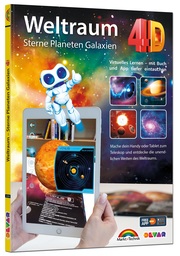 Weltraum 4D - Sterne, Planeten, Galaxien - mit App virtuell durch den Weltall - Cover