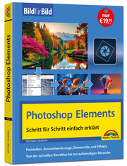 Photoshop Elements - neue Version Bild für Bild erklärt